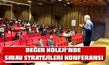 DEĞER KOLEJİ'NDE SINAV STRATEJİLERİ KONFERANSI