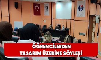 ÖĞRENCİLERDEN TASARIM ÜZERİNE SÖYLEŞİ