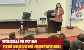 OĞUZELİ MYO’DA YENİ EKONOMİ VE TİCARET 4.0 KONFERANSI