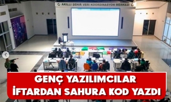 GENÇ YAZILIMCILAR İFTARDAN SAHURA KOD YAZDI