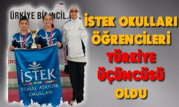 İSTEK OKULLARI ÖĞRENCİLERİ TÜRKİYE ÜÇÜNCÜSÜ OLDU