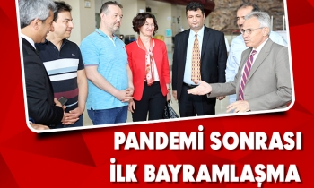 PANDEMİ SONRASI İLK BAYRAMLAŞMA