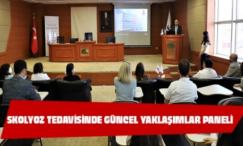 SKOLYOZ TEDAVİSİNDE GÜNCEL YAKLAŞIMLAR PANELİ