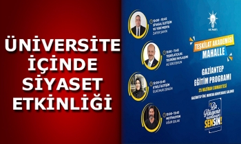 ÜNİVERSİTE İÇİNDE SİYASET ETKİNLİĞİ