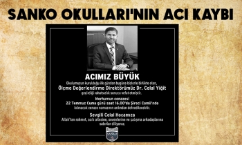 SANKO OKULLARI'NIN ACI KAYBI