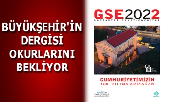 BÜYÜKŞEHİR'İN DERGİSİNİN 2022 SAYISI OKURLARINI BEKLİYOR