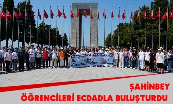 ŞAHİNBEY, ÖĞRENCİLERİ ECDADLA BULUŞTURDU 