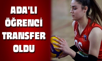 ADA'LI ÖĞRENCİ TRANSFER OLDU