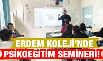    Erdem Koleji’nde psikoeğitim semineri!