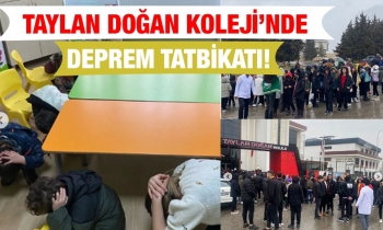 Taylan Doğan Koleji’nde deprem tatbikatı!