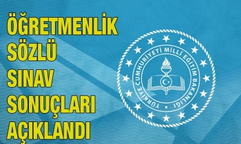 Öğretmenlik sözlü sınav sonuçları açıklandı