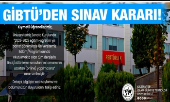    GİBTÜ’den sınav kararı!