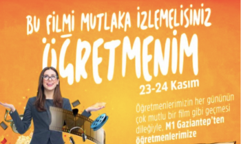 M1 Gaziantep’ten öğretmenlere ücretsiz sinema