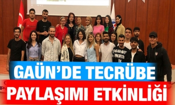 GAÜN’de Tecrübe Paylaşımı etkinliği!