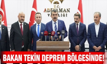 Bakan Tekin deprem bölgesinde!