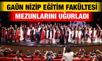 GAÜN Nizip Eğitim Fakültesi mezunlarını uğurladı