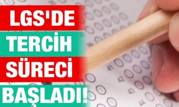 LGS'de tercih süreci başladı!